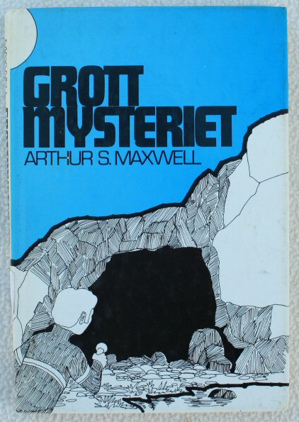 Arthur S. Maxwell - Grott mysteriet